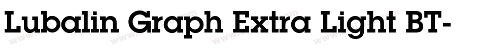Lubalin Graph Extra Light BT字体转换